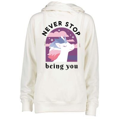 Never Stop Being You Unicorn Womens Funnel Neck Pullover Hood