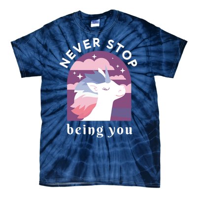 Never Stop Being You Unicorn Tie-Dye T-Shirt