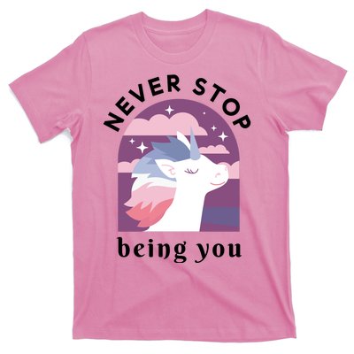 Never Stop Being You Unicorn T-Shirt