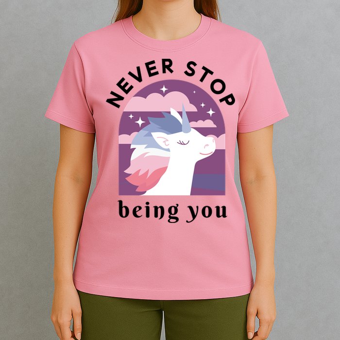 Never Stop Being You Unicorn T-Shirt