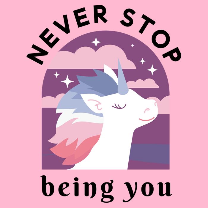 Never Stop Being You Unicorn T-Shirt