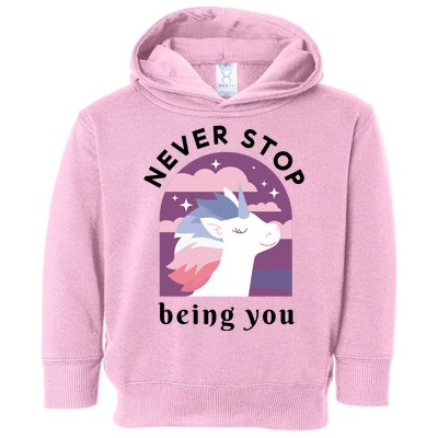 Never Stop Being You Unicorn Toddler Hoodie