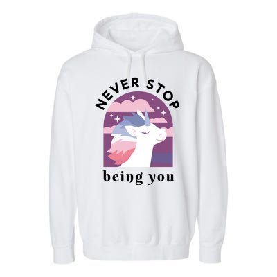 Never Stop Being You Unicorn Garment-Dyed Fleece Hoodie