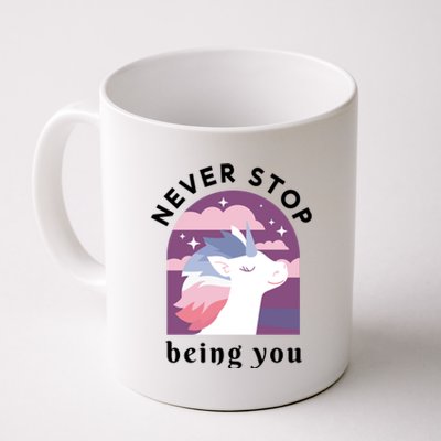 Never Stop Being You Unicorn Coffee Mug