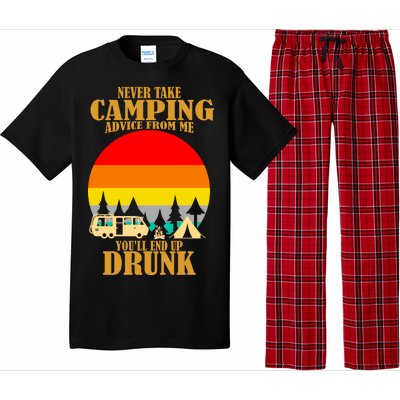 Never Take Camping Advice From Me You'll End Up Drunk Pajama Set