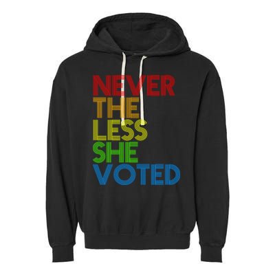Never The Less She Voted Garment-Dyed Fleece Hoodie