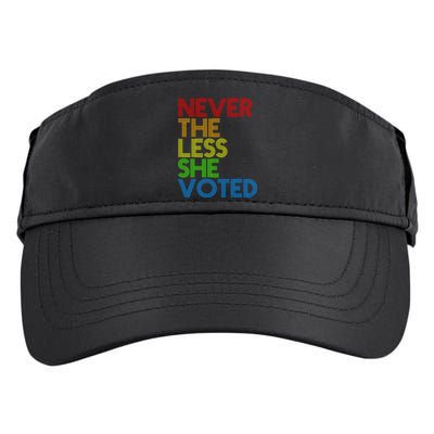 Never The Less She Voted Adult Drive Performance Visor