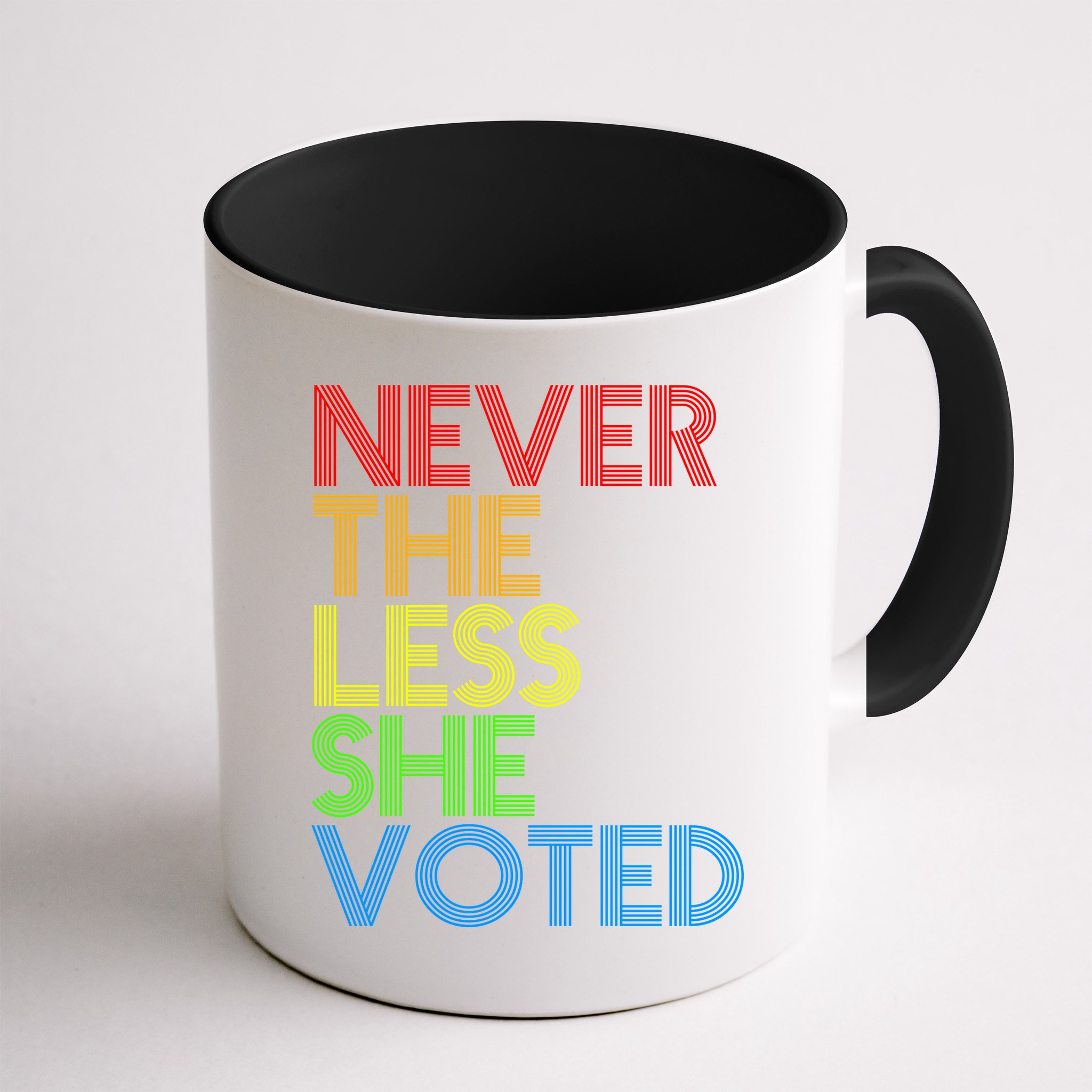 Never The Less She Voted Mug