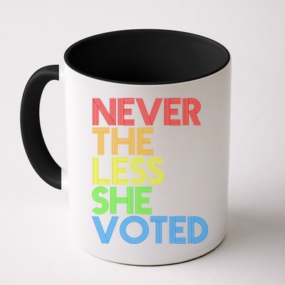 Never The Less She Voted Mug