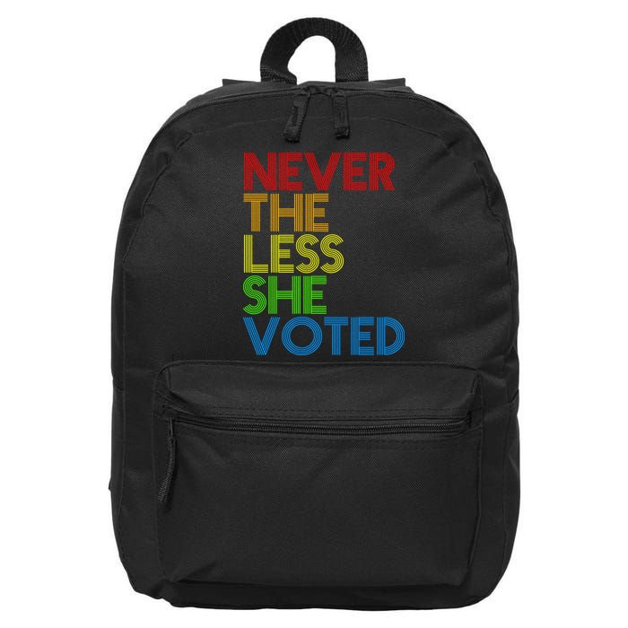 Never The Less She Voted 16 in Basic Backpack