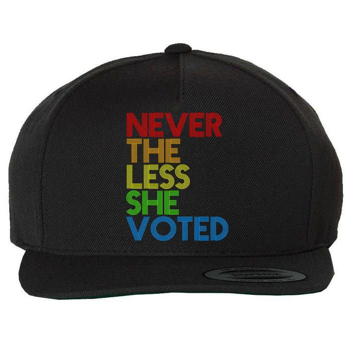 Never The Less She Voted Wool Snapback Cap