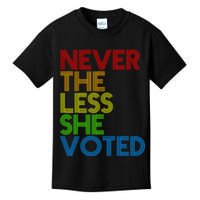 Never The Less She Voted Kids T-Shirt
