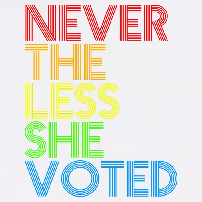 Never The Less She Voted Garment-Dyed Sweatshirt