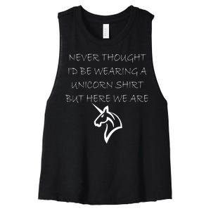 Never Thought I'd Wear A Unicorn Women's Racerback Cropped Tank