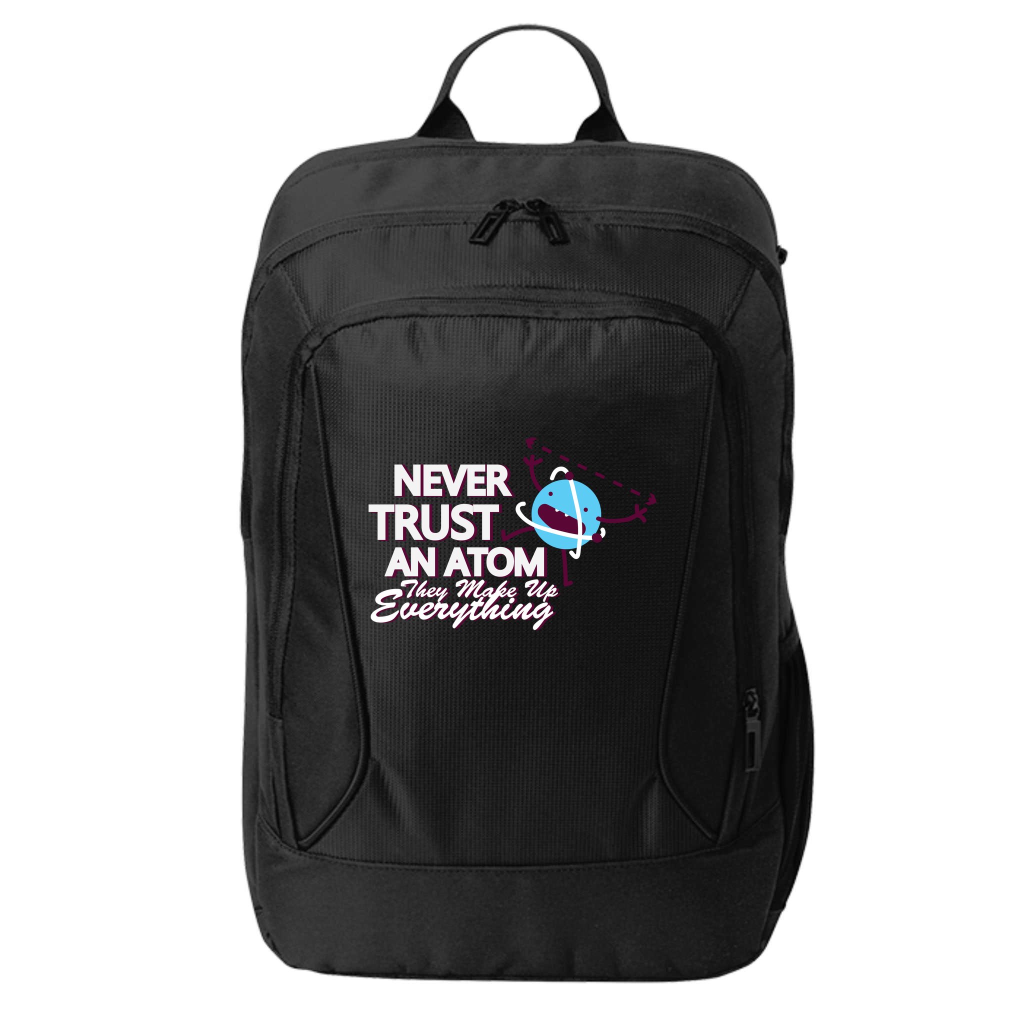 Never Trust An Atom City Backpack