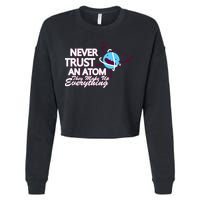 Never Trust An Atom Cropped Pullover Crew