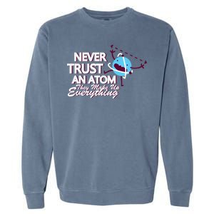 Never Trust An Atom Garment-Dyed Sweatshirt