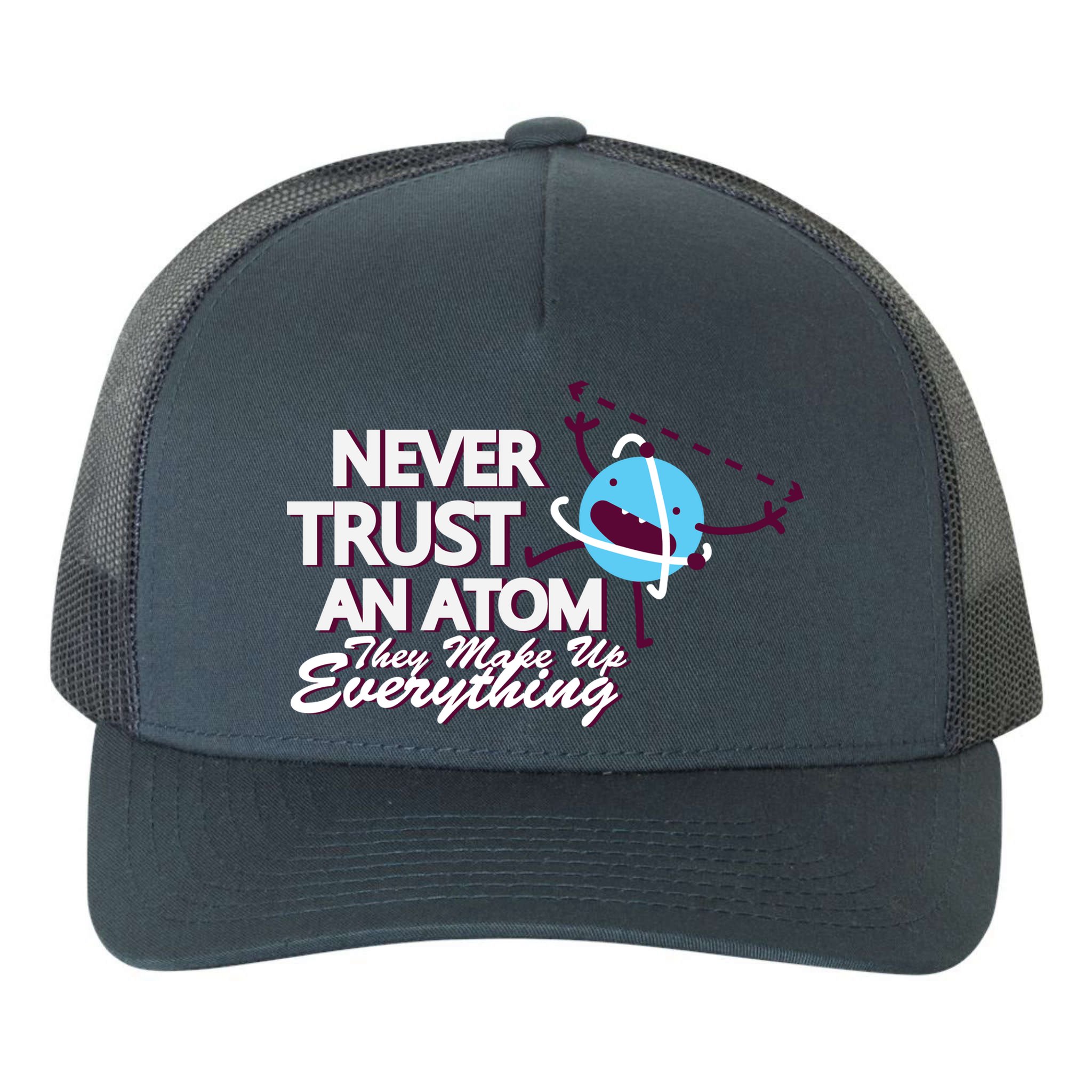 Never Trust An Atom Yupoong Adult 5-Panel Trucker Hat