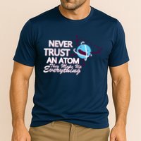 Never Trust An Atom Cooling Performance Crew T-Shirt