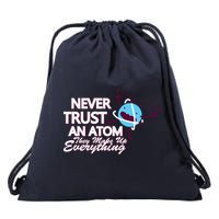 Never Trust An Atom Drawstring Bag