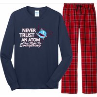 Never Trust An Atom Long Sleeve Pajama Set