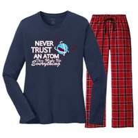 Never Trust An Atom Women's Long Sleeve Flannel Pajama Set 