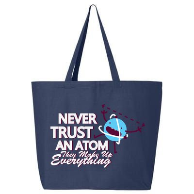Never Trust An Atom 25L Jumbo Tote