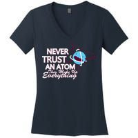 Never Trust An Atom Women's V-Neck T-Shirt