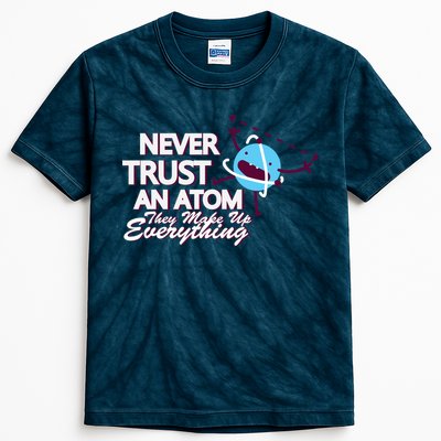 Never Trust An Atom Kids Tie-Dye T-Shirt