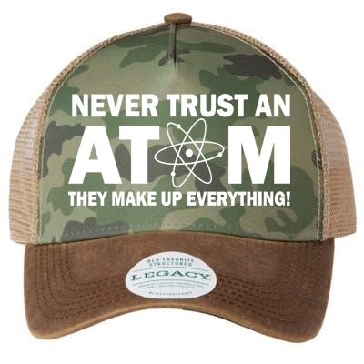 Never Trust An Atom They Make Up Everything Legacy Tie Dye Trucker Hat