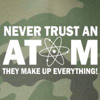 Never Trust An Atom They Make Up Everything Legacy Tie Dye Trucker Hat