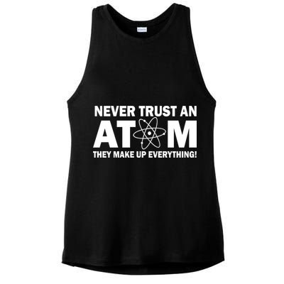 Never Trust An Atom They Make Up Everything Ladies PosiCharge Tri-Blend Wicking Tank