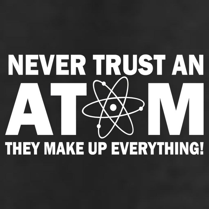 Never Trust An Atom They Make Up Everything 7 Panel Mesh Trucker Snapback Hat