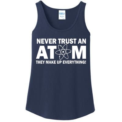 Never Trust An Atom They Make Up Everything Ladies Essential Tank