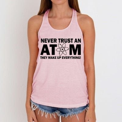 Never Trust An Atom They Make Up Everything Women's Knotted Racerback Tank