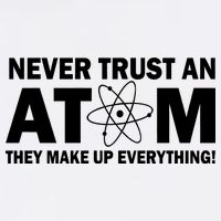Never Trust An Atom They Make Up Everything Garment-Dyed Sweatshirt