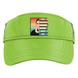 Never Underestimate A Girl With A Book RBG Tribute Adult Drive Performance Visor