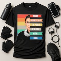Never Underestimate A Girl With A Book RBG Tribute Cooling Performance Crew T-Shirt