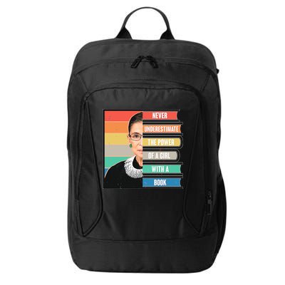 Never Underestimate A Girl With A Book RBG Tribute City Backpack