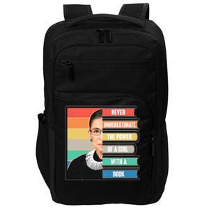 Never Underestimate A Girl With A Book RBG Tribute Impact Tech Backpack