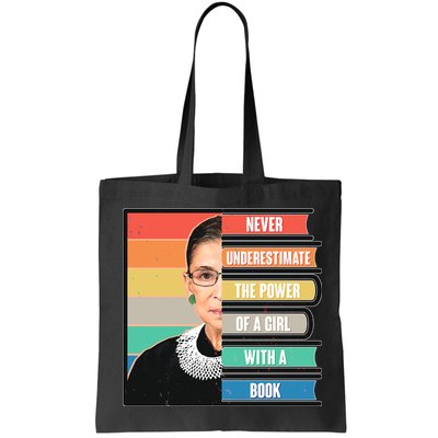 Never Underestimate A Girl With A Book RBG Tribute Bag