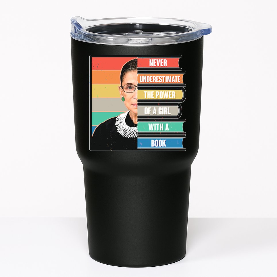 Never Underestimate A Girl With A Book RBG Tribute Tumbler