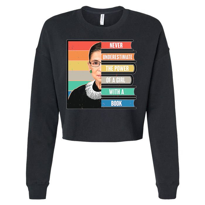 Never Underestimate A Girl With A Book RBG Tribute Cropped Pullover Crew