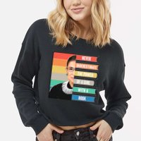 Never Underestimate A Girl With A Book RBG Tribute Cropped Pullover Crew