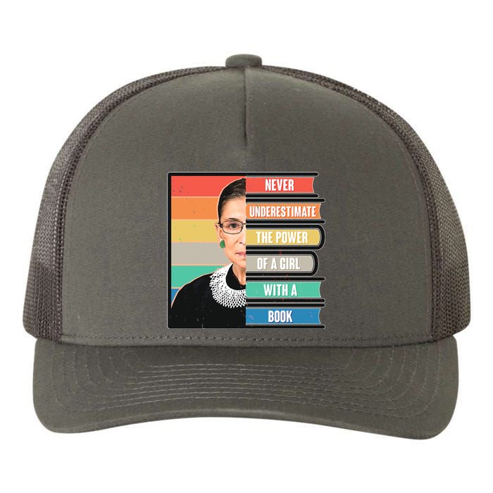 Never Underestimate A Girl With A Book RBG Tribute Yupoong Adult 5-Panel Trucker Hat