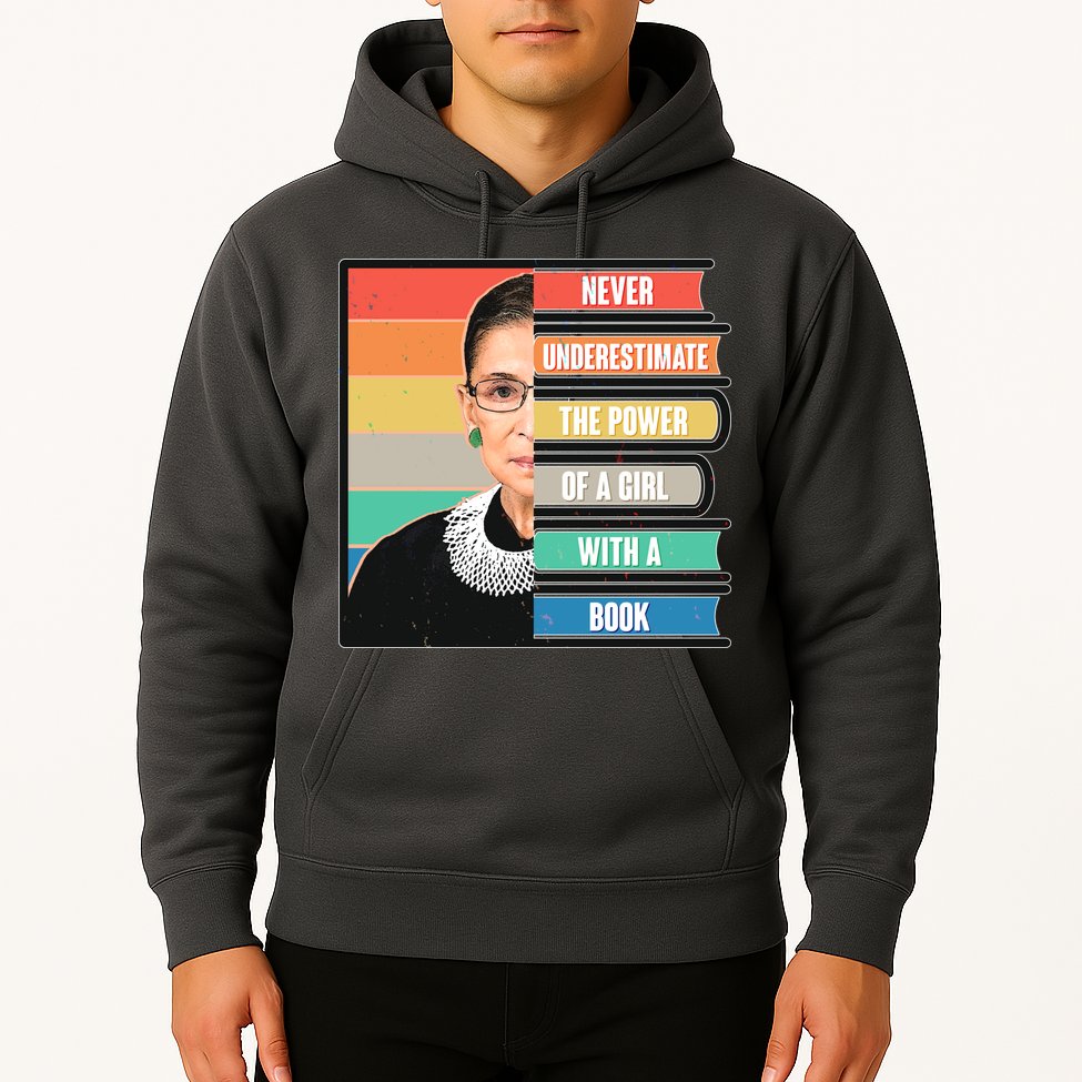Never Underestimate A Girl With A Book RBG Tribute Hoodie