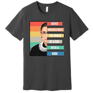 Never Underestimate A Girl With A Book RBG Tribute Premium T-Shirt