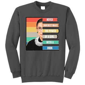 Never Underestimate A Girl With A Book RBG Tribute Tall Sweatshirt