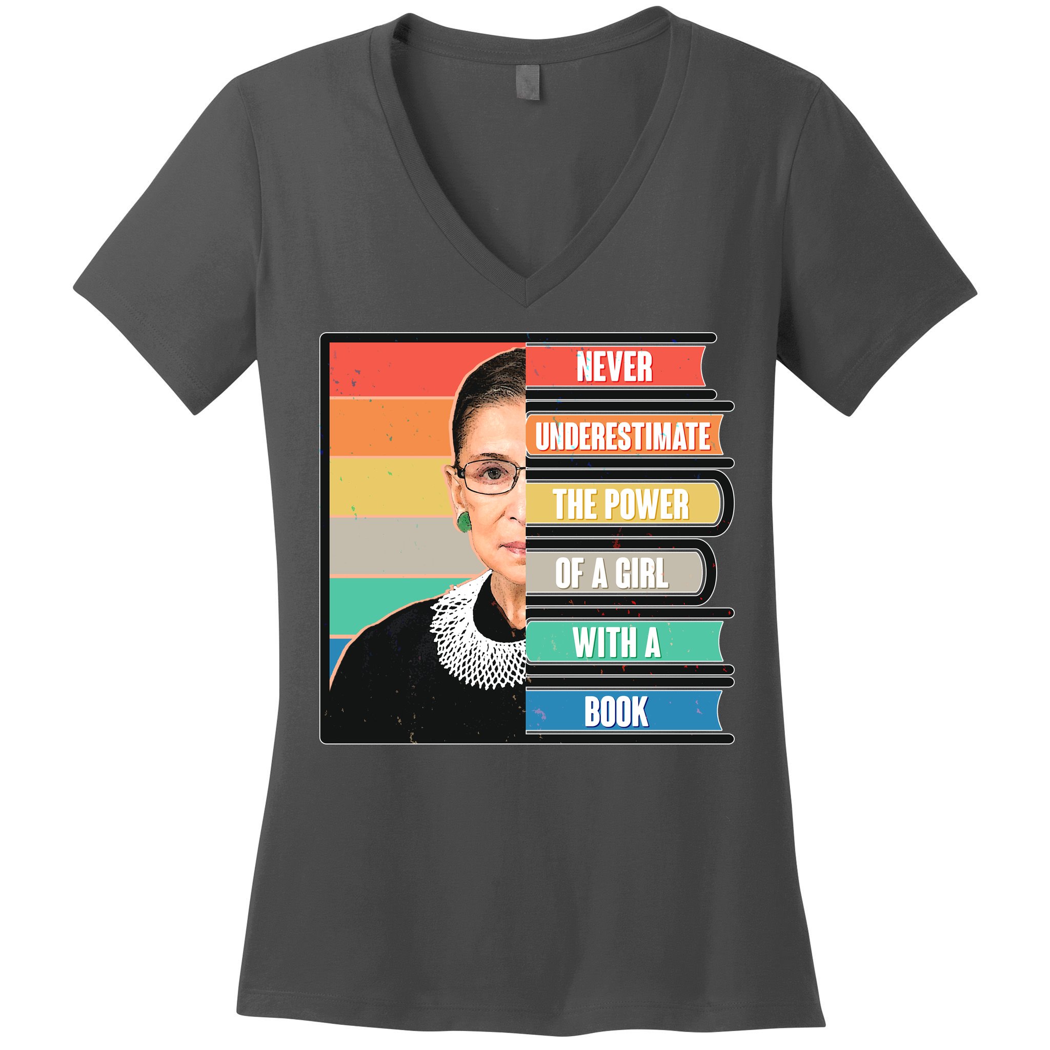 Never Underestimate A Girl With A Book RBG Tribute Women's V-Neck T-Shirt