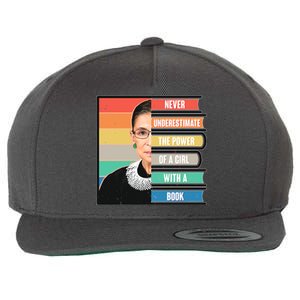 Never Underestimate A Girl With A Book RBG Tribute Wool Snapback Cap